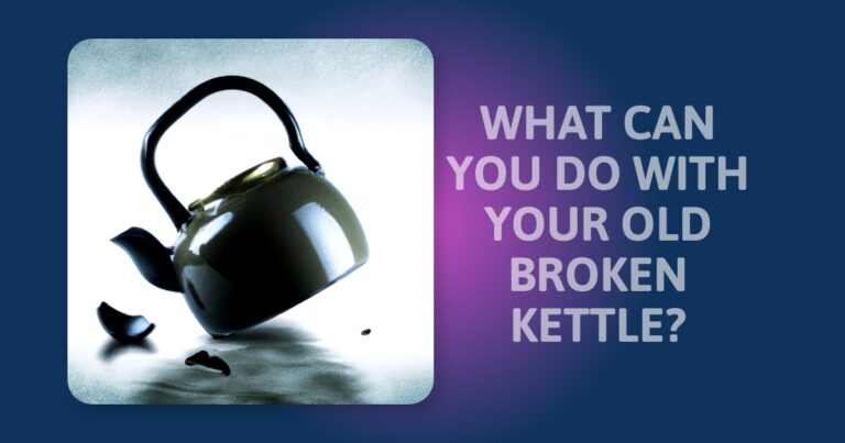 5 Creative Ways To Upcycle Your Old Broken Kettle!