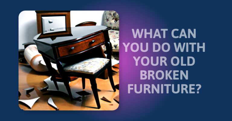 5 Creative Ways To Upcycle Old Broken Furniture And Breathe New Life Into It!