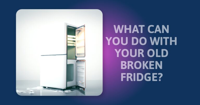 What To Do With Your Old Broken Fridge: A Comprehensive Guide