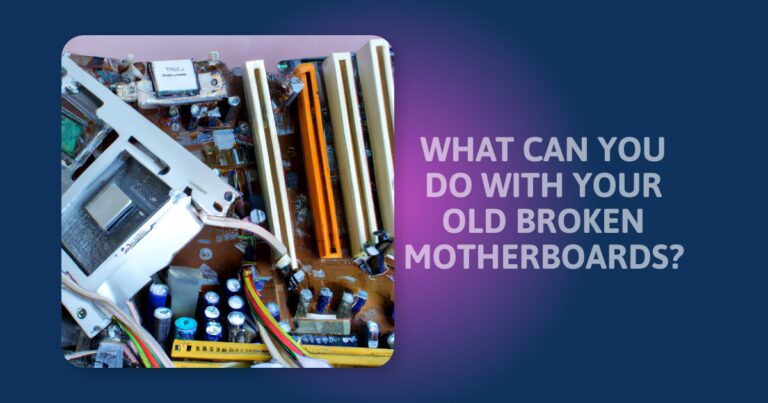 What To Do With Old Broken Motherboards: 5 Creative & Eco-Friendly Ideas!